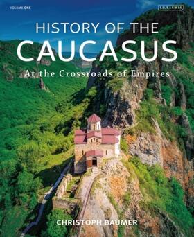 Baumer |  History of the Caucasus | Buch |  Sack Fachmedien