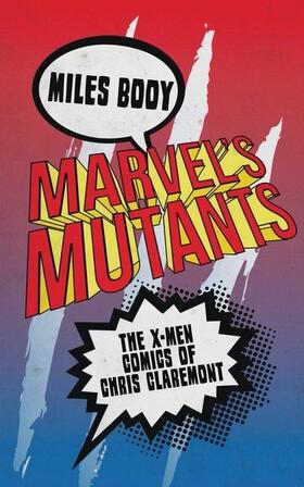 Booy |  Marvel's Mutants | Buch |  Sack Fachmedien