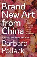 Pollack / Brock / Parsons |  Brand New Art from China | Buch |  Sack Fachmedien