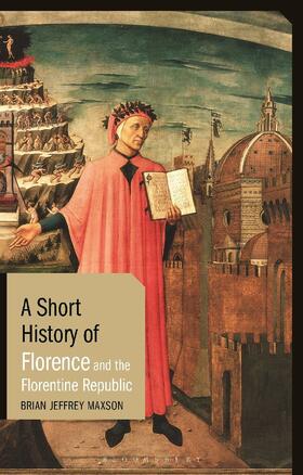Maxson |  A Short History of Florence and the Florentine Republic | Buch |  Sack Fachmedien
