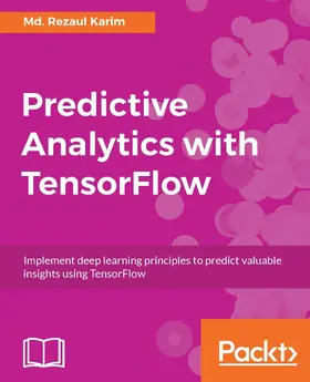 Karim |  Predictive Analytics with TensorFlow | eBook | Sack Fachmedien