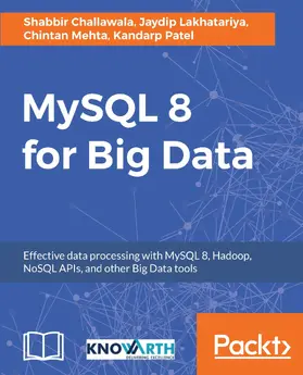 Challawala / Lakhatariya / Mehta |  MySQL 8 for Big Data | eBook | Sack Fachmedien