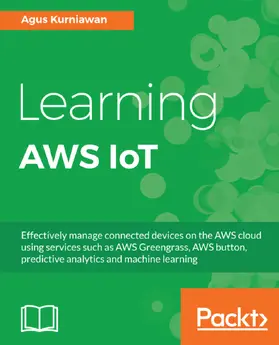 Kurniawan |  Learning AWS IoT | eBook | Sack Fachmedien