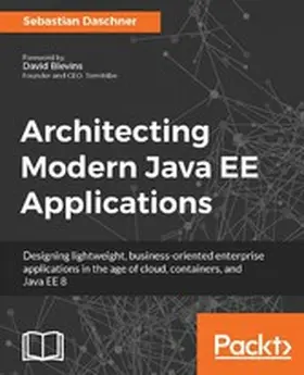 Daschner |  Architecting Modern Java EE Applications | eBook | Sack Fachmedien