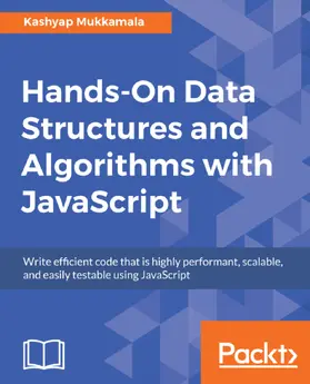 Mukkamala |  Hands-On Data Structures and Algorithms with JavaScript | eBook | Sack Fachmedien