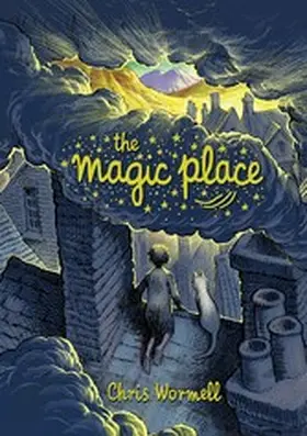 Wormell |  The Magic Place | eBook | Sack Fachmedien