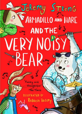 Strong |  Armadillo and Hare and the Very Noisy Bear | Buch |  Sack Fachmedien