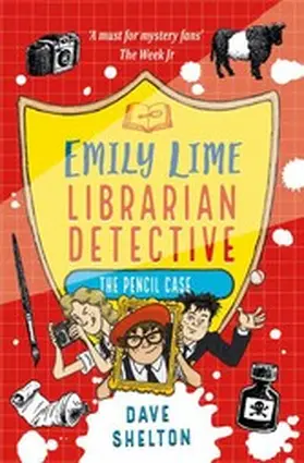 Shelton |  Emily Lime - Librarian Detective: The Pencil Case | eBook | Sack Fachmedien