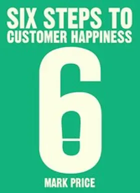 Price |  Six Steps to Customer Happiness | eBook | Sack Fachmedien