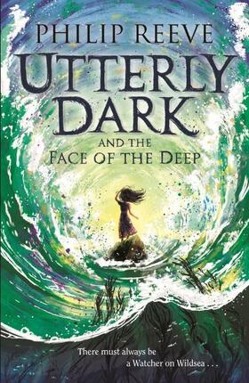 Reeve |  Utterly Dark and the Face of the Deep | Buch |  Sack Fachmedien