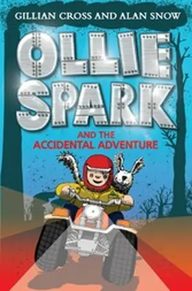 Cross / Snow |  Ollie Spark and the Accidental Adventure | eBook | Sack Fachmedien