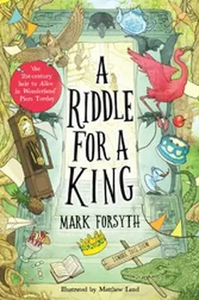 Forsyth |  A Riddle for a King (Times Children's Book of the Week, from the bestselling author of the Etymologicon) | eBook | Sack Fachmedien