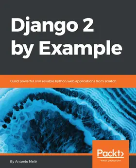 Melé / Antonio Mele |  Django 2 by Example | eBook | Sack Fachmedien