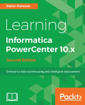 Malewar |  Learning Informatica PowerCenter 10.x | eBook | Sack Fachmedien