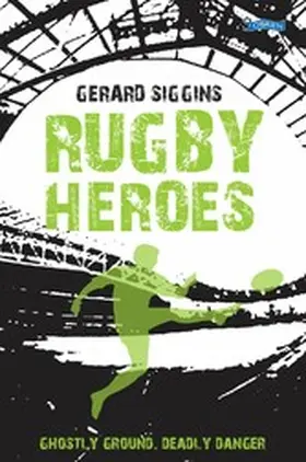 Siggins |  Rugby Heroes | eBook | Sack Fachmedien