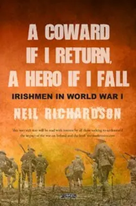 Richardson |  A Coward if I Return, A Hero if I Fall | eBook | Sack Fachmedien
