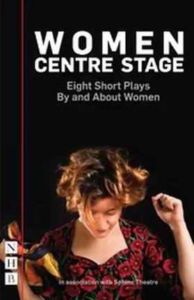 Various / Lewenstein / Christou |  Women Centre Stage: Eight Short Plays By and About Women | eBook | Sack Fachmedien