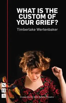 Wertenbaker |  What is the Custom of Your Grief? | eBook | Sack Fachmedien