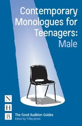 James |  Contemporary Monologues for Teenagers: Male | eBook | Sack Fachmedien