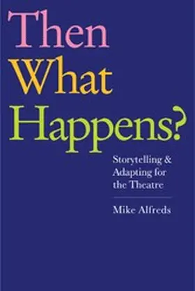 Alfreds |  Then What Happens? | eBook | Sack Fachmedien