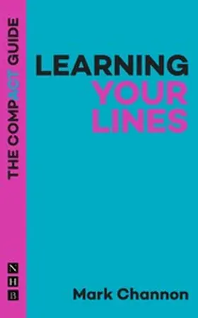 Channon |  Learning Your Lines: The Compact Guide | eBook | Sack Fachmedien