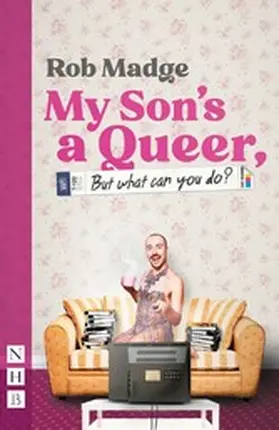 Madge |  My Son's a Queer (But What Can You Do?) | eBook | Sack Fachmedien