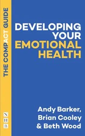 Barker / Cooley / Wood |  Developing Your Emotional Health: The Compact Guide | eBook | Sack Fachmedien