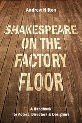 Hilton |  Shakespeare on the Factory Floor | eBook | Sack Fachmedien
