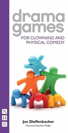 Dieffenbacher |  Drama Games for Clowning and Physical Comedy | eBook | Sack Fachmedien