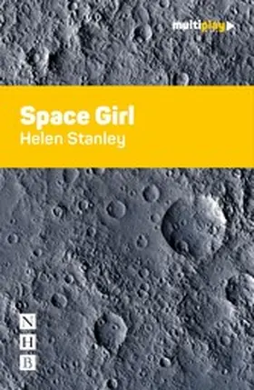 Stanley |  Space Girl (NHB Modern Plays) | eBook | Sack Fachmedien