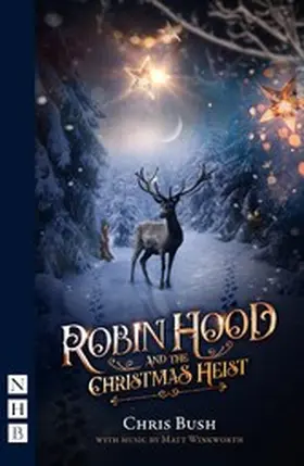 Bush / Winkworth |  Robin Hood and the Christmas Heist | eBook | Sack Fachmedien