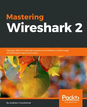 Crouthamel |  Mastering Wireshark 2 | eBook | Sack Fachmedien