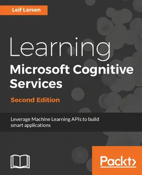 Larsen |  Learning Microsoft Cognitive Services - Second Edition | eBook | Sack Fachmedien