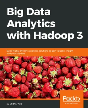 Alla |  Big Data Analytics with Hadoop 3 | eBook | Sack Fachmedien