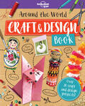 Eaton / Baker |  Lonely Planet Kids Around the World Craft and Design Book | Buch |  Sack Fachmedien