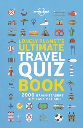 Planet |  Lonely Planet's Ultimate Travel Quiz Book | Buch |  Sack Fachmedien