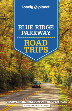 Balfour / Ward / St Louis |  Lonely Planet Blue Ridge Parkway Road Trips | Buch |  Sack Fachmedien