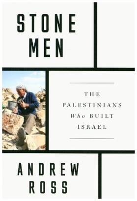 Ross |  Stone Men: The Palestinians Who Built Israel | Buch |  Sack Fachmedien
