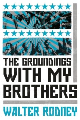 Rodney |  The Groundings With My Brothers | Buch |  Sack Fachmedien