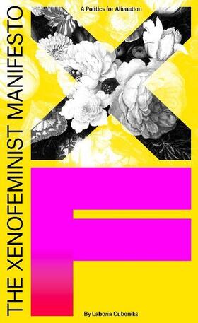 Cuboniks |  The Xenofeminist Manifesto | Buch |  Sack Fachmedien