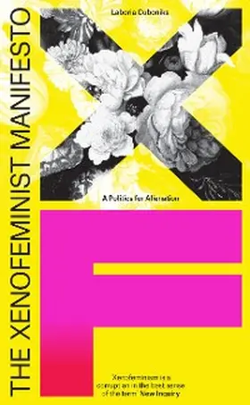 Cuboniks |  The Xenofeminist Manifesto | eBook | Sack Fachmedien