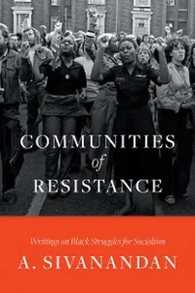 Sivanandan |  Communities of Resistance | eBook | Sack Fachmedien
