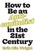 Wright |  How to Be an Anticapitalist in the Twenty-First Century | eBook | Sack Fachmedien