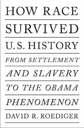 Roediger |  How Race Survived US History | Buch |  Sack Fachmedien