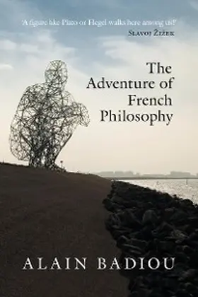 Badiou / Bosteels |  The Adventure of French Philosophy | eBook | Sack Fachmedien