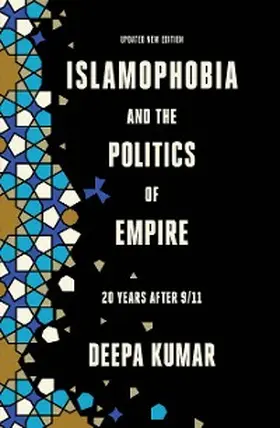 Kumar |  Islamophobia and the Politics of Empire | eBook | Sack Fachmedien