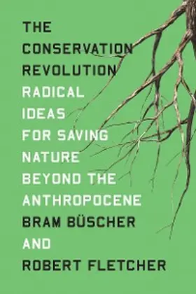 Büscher / Fletcher |  The Conservation Revolution | eBook | Sack Fachmedien