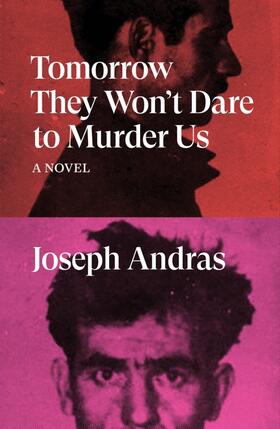 Andras |  Tomorrow They Won't Dare to Murder Us | Buch |  Sack Fachmedien