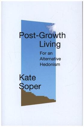 Soper |  Post-Growth Living | Buch |  Sack Fachmedien