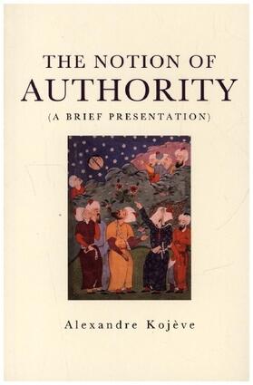 Kojeve | The Notion of Authority | Buch | 978-1-78873-961-0 | www.sack.de